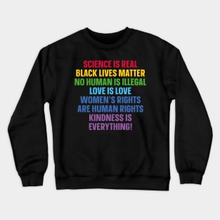 Science is Real Black Lives Matter Love Is Love Equality Crewneck Sweatshirt